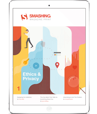 Smashing Print #1: Ethics & Privacy