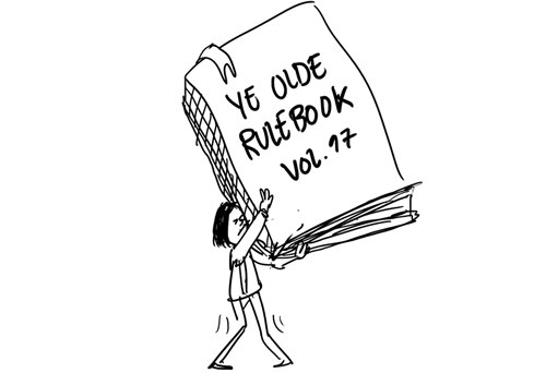 Hand drawing of a small person lifting a very big and heavy book with a text in its cover: Ye olde rulebook vol. 17