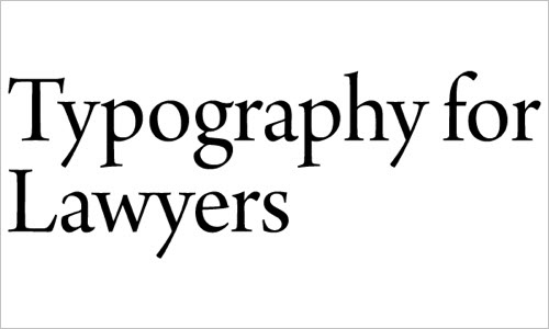 Typography for Lawyers