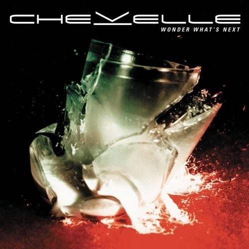 Chevelle - Wonder What's Nextts Next