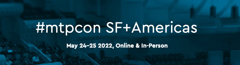 #mtpcon SF+Americas 2022