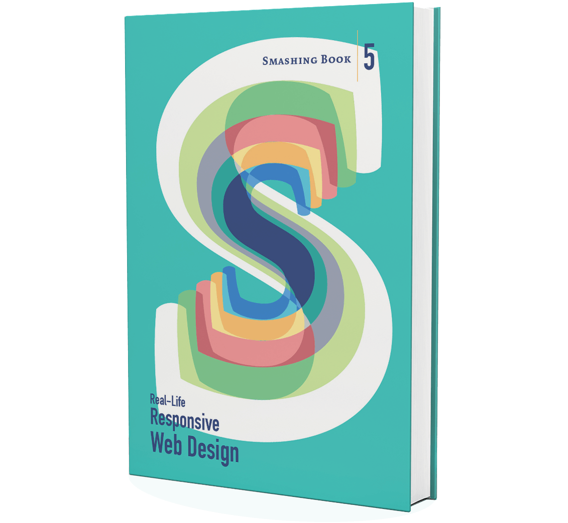 Get the new Smashing Book: Real-life Responsive Web Design