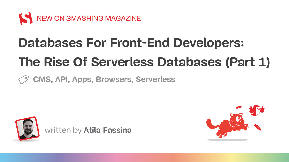 Databases For Front-End Developers: The Rise Of Serverless