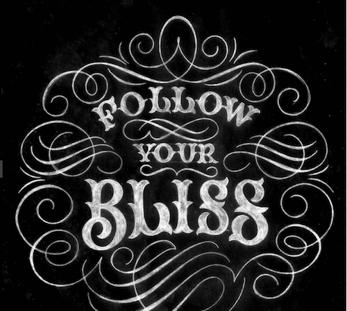 Follow your bliss, hand lettering by Drew Melton