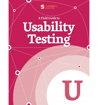 A Field Guide To Usability Testing