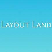 Layout Land