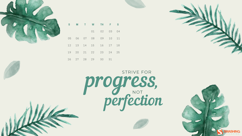 Strive For Progress, Not Perfection