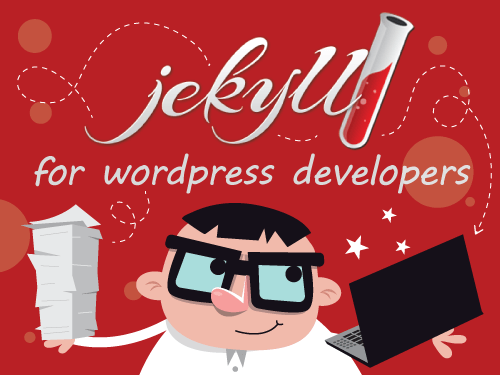 Jekyll For Wordpress Developers