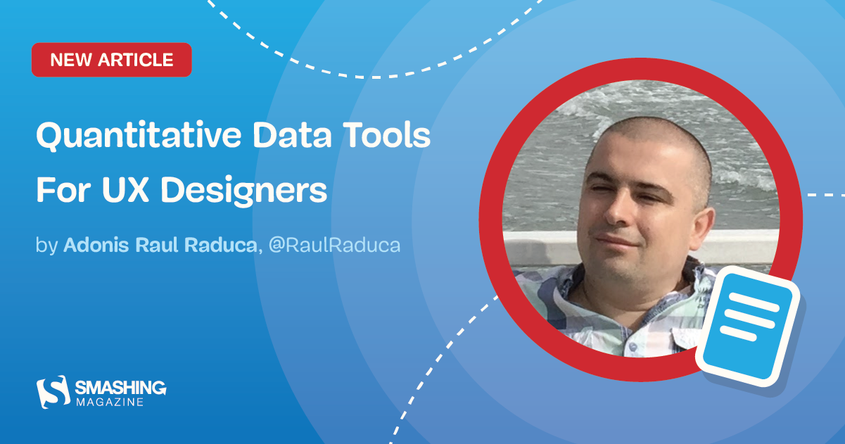 Quantitative Data Tools For UX Designers — Smashing Magazine