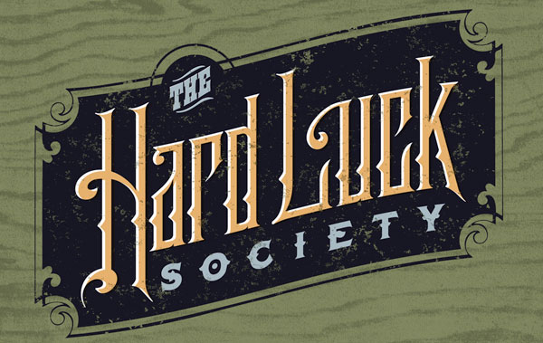 Hard Luck Society