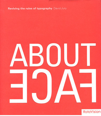 Book Covers - About Face: Reviving the Rules of Typography