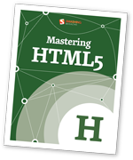 Mastering HTML5