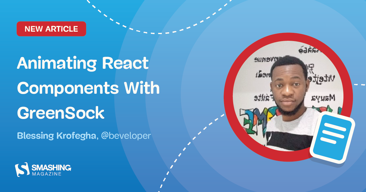 Animating React Components With GreenSock β Smashing Magazine Animating React Components With GreenSock β Smashing Magazine