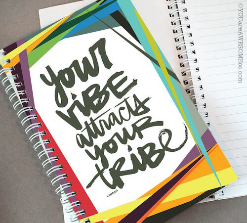 Your vibe attracts your tribe, hand lettering by Kal Barteski