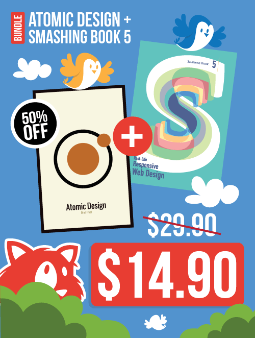 An illustration showing two birds flying away with two eBooks, Atomic Design and Smashing Book 5. Both eBooks are 50% off of their regular price for a limited time