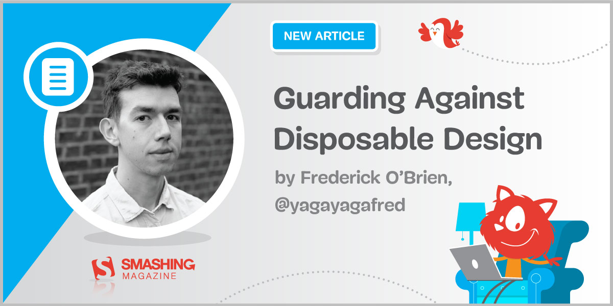 Guarding Against Disposable Design — Smashing Magazine