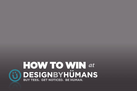How to win at Design by Humans