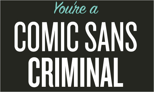 Death to Comic Sans