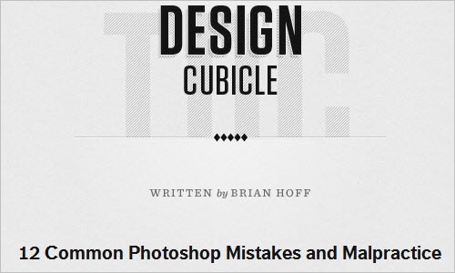 12 Common Photoshop Mistakes, Misuses and Abuses