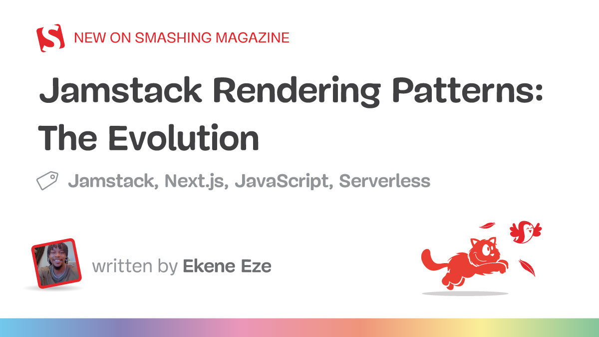 Jamstack Rendering Patterns The Evolution — Smashing Magazine
