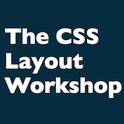 The CSS Workshop