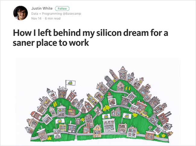 For a lot of designers and developers Silicon Valley seems to be the promised land. Justin White shares how he left behind his Silicon Valley dream to find a saner place to work.