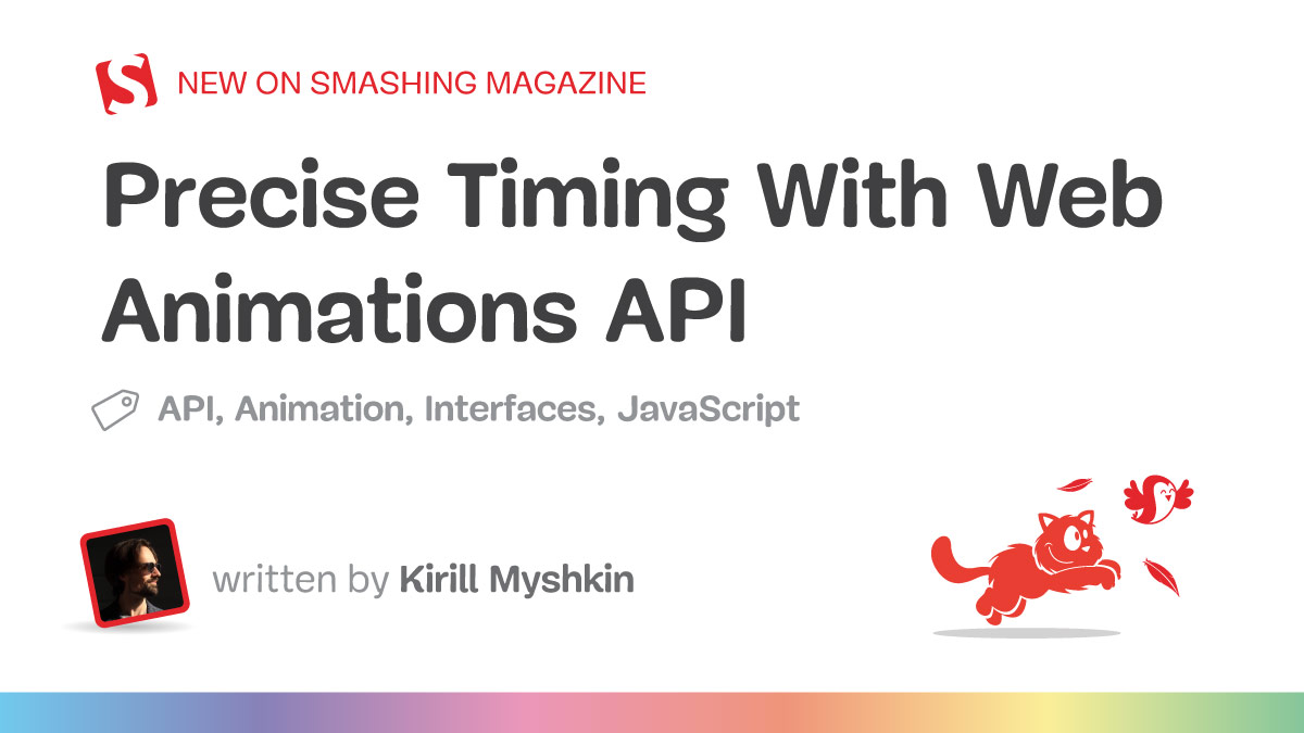 Precise Timing With Web Animations API — Smashing Magazine
