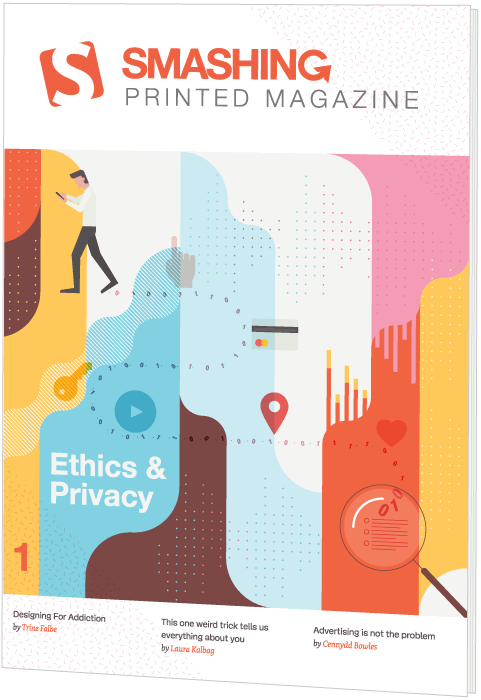 Smashing Print #1: Ethics & Privacy