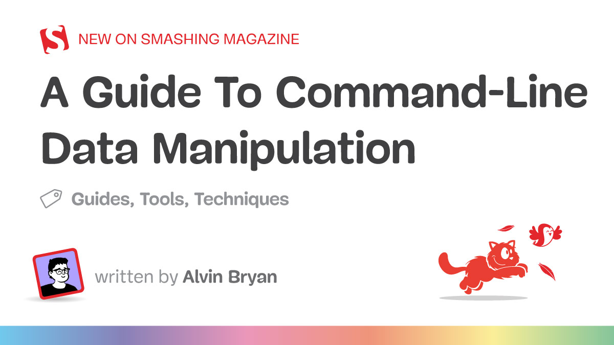 a-guide-to-command-line-data-manipulation-smashing-magazine