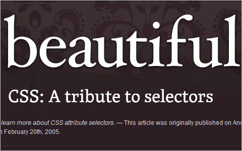 CSS: A tribute to selectors 