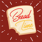 Bread Time