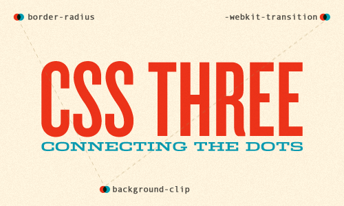 CSS Three: Connecting The Dots