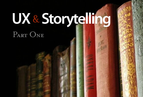 User Experience and Storytelling