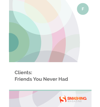 Clients: Friends You Never Had