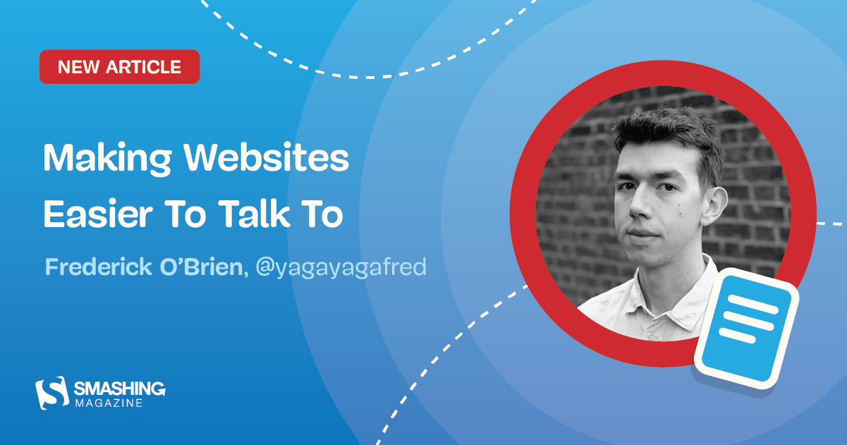 Making Websites Easier To Talk To — Smashing Magazine