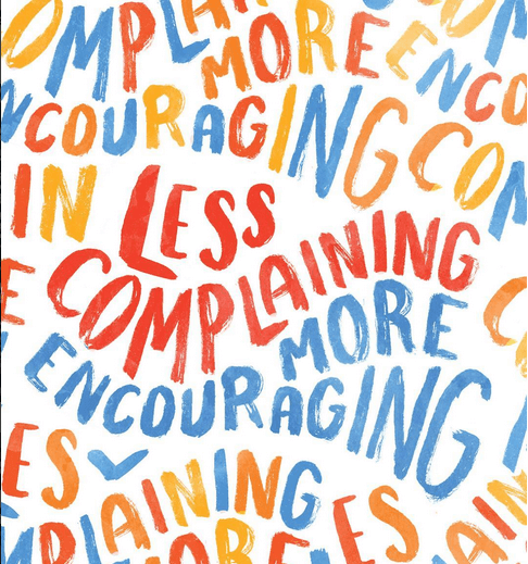 More encouraging, less complaining, hand lettering by João Neves