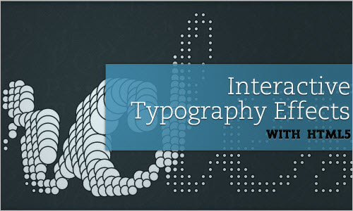 Interactive Typography Effects with HTML5