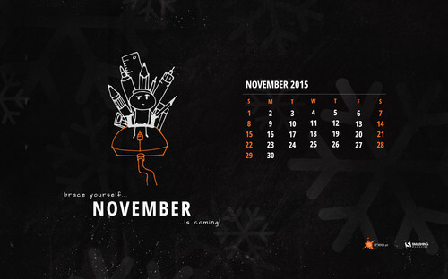 Brace Yourself, November Is Coming!