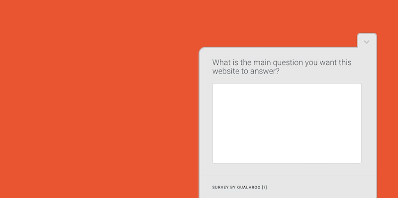 The first step in creating a content-driven website is to understand the questions that users have. A simple survey is just one way to discover that.