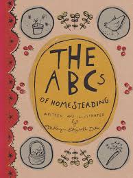 The ABCs of home steading, cover with hand lettering by Elizabeth McKenzie